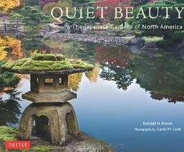 Quiet Beauty The Jap Gardens of N Am
