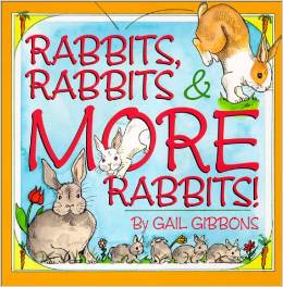 Rabbits Rabbits and More Rabbits Gail Gibbons