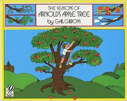 The Seasons of Arnolds Apple Tree