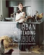 The urban Homesteading Cookbook